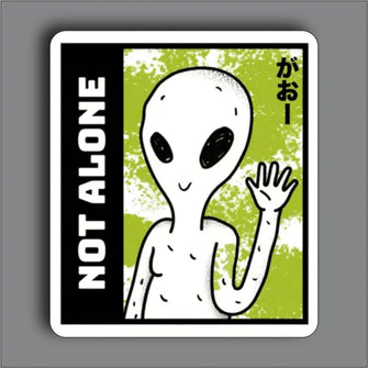 Not Alone Alien - Sticker