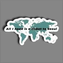 Ticket to Souel - Sticker