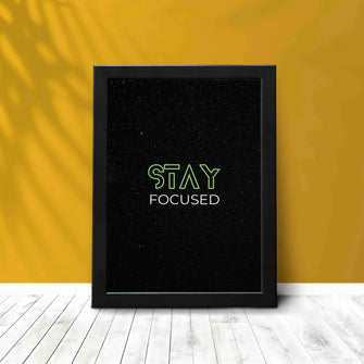 Stay Focused - Framed Poster