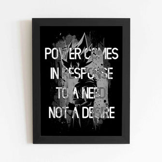 Power Comes in Response to a need not a Desire - Framed Poster