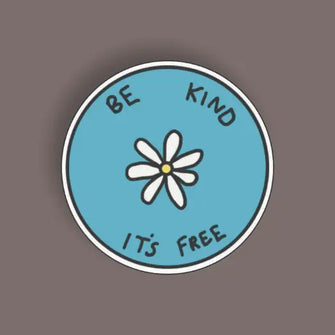 Be Kind it's Free - Random Sticker