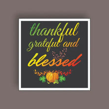 Thankful Grateful and Blessed - Random Sticker