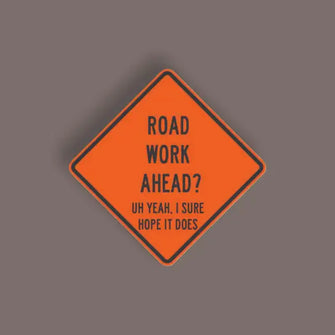 Road Work Ahead - Random Sticker