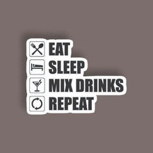 Eat Sleep Mix Drinks Repeat - Random Sticker