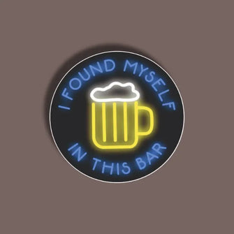 I found myself in this Bar - Neon Sticker 