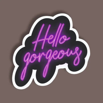 Hello Goegeous - Neon Sticker 