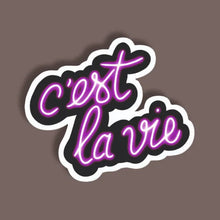 C'est La vie - Neon Sticker 