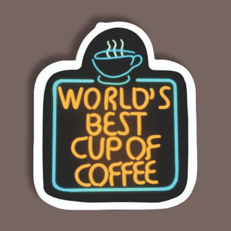 World's Best Cup of Coffee  - Neon Sticker 