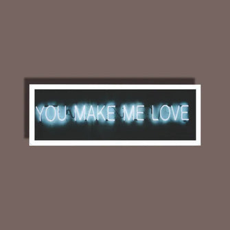 You make me love - Neon Sticker 