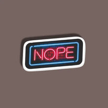 Nope - Neon Sticker 